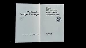 Bild des Verkufers fr Franz Anton Staudenmaier. (= Wegbereiter heutiger Theologie). zum Verkauf von Antiquariat Bookfarm