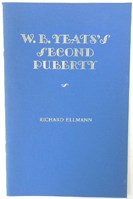 Seller image for W.B. Yeats' Second Puberty for sale by PsychoBabel & Skoob Books