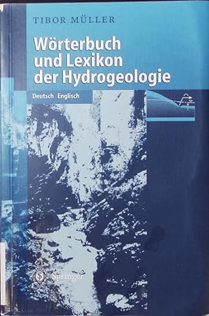 Bild des Verkufers fr Wrterbuch und Lexikon der Hydrogeologie. Deutsch, englisch. zum Verkauf von Antiquariat Bookfarm