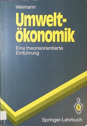 Seller image for Umweltkonomik. Eine theorieorientierte Einfhrung. for sale by Antiquariat Bookfarm