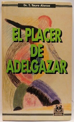 Seller image for El placer de adelgazar for sale by SalvaLibros