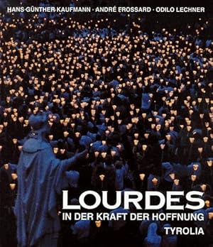 Seller image for Lourdes, in der Kraft der Hoffnung for sale by Buchhandlung Loken-Books