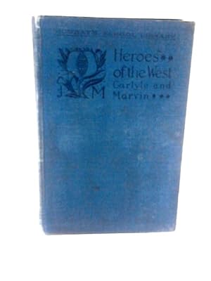 Bild des Verkufers fr Heroes Of The West zum Verkauf von World of Rare Books