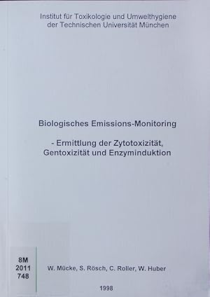 Seller image for Biologisches Emissions-Monitoring. Ermittlung der Zytotoxizitt, Gentoxizitt und Enzyminduktion. for sale by Antiquariat Bookfarm