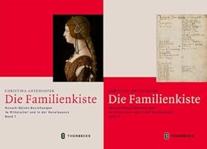 Bild des Verkufers fr Die Familienkiste : Mensch-Objekt-Beziehungen im Mittelalter und in der Renaissance zum Verkauf von AHA-BUCH GmbH