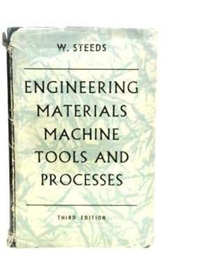 Image du vendeur pour Engineering Materials, Machine Tools and Processes mis en vente par World of Rare Books