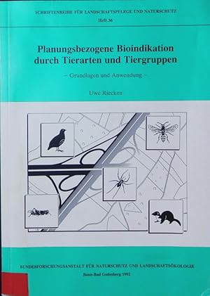 Bild des Verkufers fr Planungsbezogene Bioindikation durch Tierarten und Tiergruppen. Grundlagen und Anwendung. zum Verkauf von Antiquariat Bookfarm