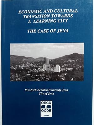 Image du vendeur pour Economic and Cultural Transitions towards a Learning City: the Case of Jena mis en vente par Versandantiquariat Jena