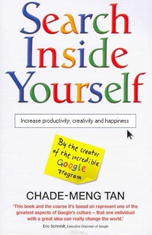 Seller image for Search Inside Yourself : Increase Productivity, Creativity and Happiness for sale by GreatBookPricesUK