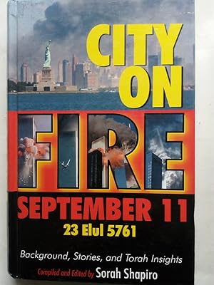Seller image for City on Fire, September 11: Background, Stories and Torah Insights for sale by Versandantiquariat Jena
