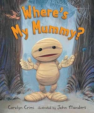 Immagine del venditore per Where's My Mummy? venduto da GreatBookPrices