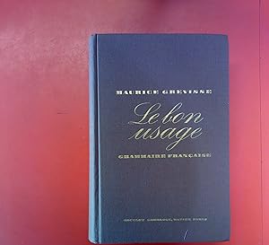 Imagen del vendedor de Le bon usage grammaire francaise avec des remarques sur la langue francaise d aujourd hui. Neuvieme Edition Revue. a la venta por biblion2