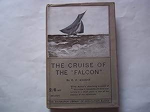 Seller image for The Cruise of the "Falcon" A Voyage to South America in a 30-ton Yacht. for sale by Carmarthenshire Rare Books