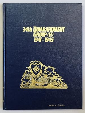 Seller image for 34th Bombardment Group (H) 1941-1945. for sale by Antiquariat Martin Barbian & Grund GbR