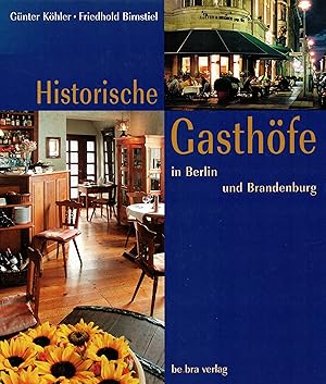 Seller image for Historische Gasthfe in Berlin und Brandenburg for sale by Paderbuch e.Kfm. Inh. Ralf R. Eichmann