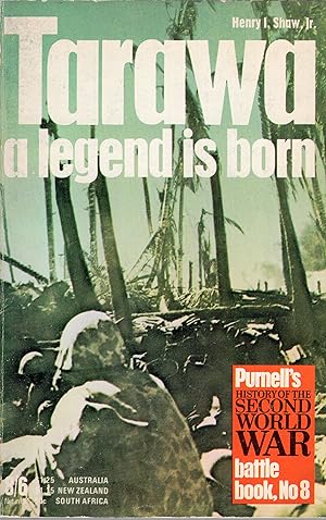 Imagen del vendedor de Tarawa: a legend is born (Purnell's history of the Second World War, battle book) a la venta por A Cappella Books, Inc.