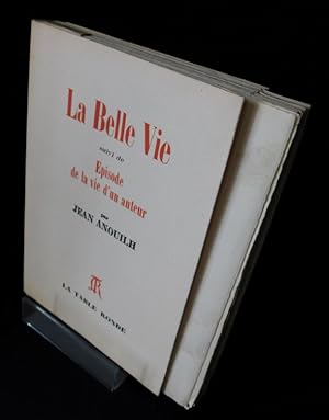 Imagen del vendedor de LA BELLE VIE suivi de pisode de la vie d'un auteur. a la venta por ARTLINK