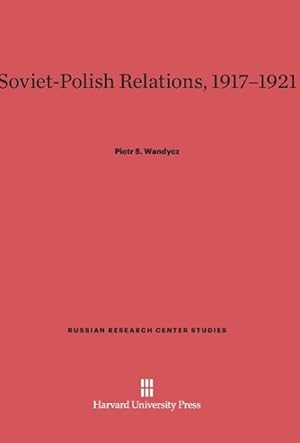 Immagine del venditore per Soviet-Polish Relations, 1917-1921 venduto da moluna