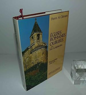 Églises romanes oubliées du Bas-Languedoc. Photographies Alain Gas. Presses du languedoc. Max Cha...
