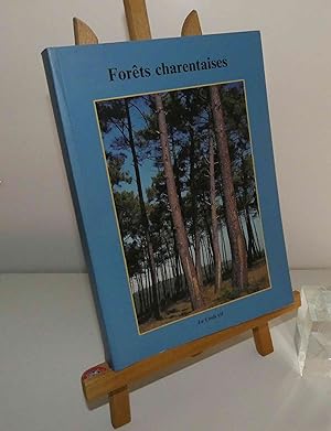 Forêts charentaises. Le Croît-Vif. 2001.