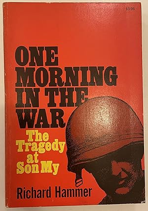 Seller image for One Morning in the War: The Tragedy at Son My for sale by Housmans Bookshop