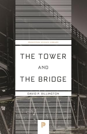 Seller image for Tower and the Bridge : The New Art of Structural Engineering for sale by GreatBookPrices