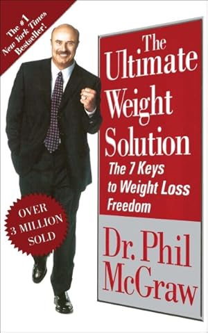 Imagen del vendedor de Ultimate Weight Solution : The 7 Keys to Weight Loss Freedom a la venta por GreatBookPrices