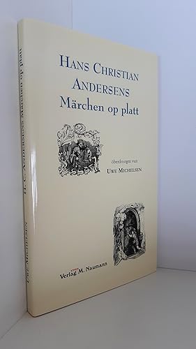 Hans Christian Andersens Märchen op platt / ut dat Dän. öberdroogen vun Uwe Michelsen