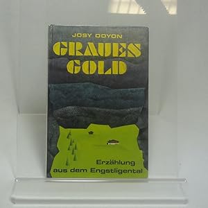 Bild des Verkufers fr Graues Gold: Erza?hlung aus dem Engstligental (German Edition) zum Verkauf von Linthof Markt