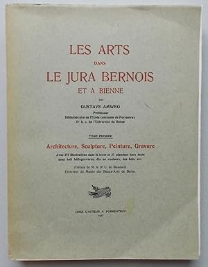 Imagen del vendedor de Les arts dans le Jura bernois et  Bienne. a la venta por Le Cabinet d'Amateur