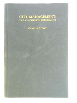 Image du vendeur pour City Management: The Cincinnati Experiment mis en vente par World of Rare Books