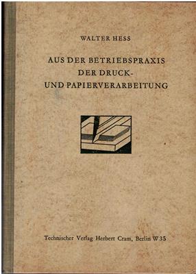 Aus der Betriebspraxis des Druckgewerbes und der Papierverarbeitung