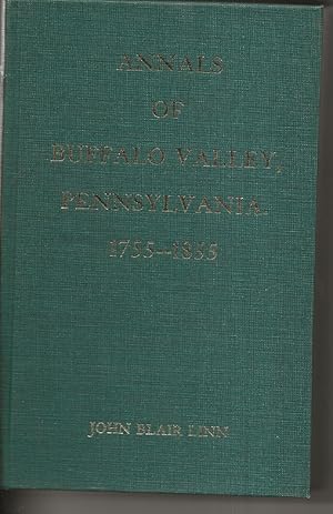 Seller image for Annals of Buffalo Valley Pennsylvania 1755-1855 for sale by Alan Newby