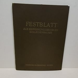 Festblatt zur Einweihung des Neuen Kollegienhauses der Albert-Ludwigs-Universität Freiburg. 1. bi...