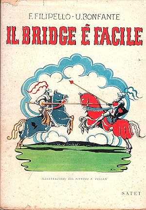 Immagine del venditore per Il bridge  facile. Illustrazioni del pittore F. Vellan venduto da Gilibert Libreria Antiquaria (ILAB)