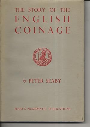 Seller image for The Story of The English Coinage for sale by Alan Newby