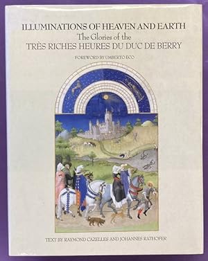 Seller image for Illuminations of Heaven and Earth.The glories of the Trs Riches Heures du Duc de Berry. for sale by Frans Melk Antiquariaat