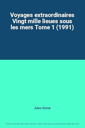 Seller image for Voyages extraordinaires Vingt mille lieues sous les mers Tome 1 (1991) for sale by Ammareal