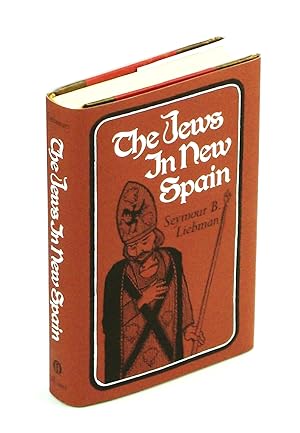 The Jews in New Spain: Faith, Flame, and the Inquisition