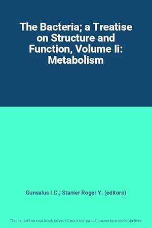 Bild des Verkufers fr The Bacteria; a Treatise on Structure and Function, Volume Ii: Metabolism zum Verkauf von Ammareal