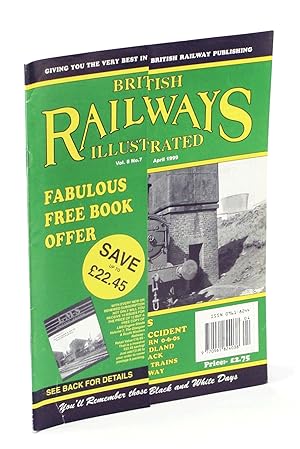 Seller image for British Railways Illustrated, April 1999, Vol. 8 No.7: Leighton Buzzard Accident in 1931 for sale by RareNonFiction, IOBA