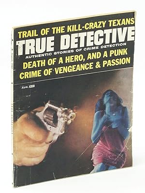 Seller image for True Detective - The Authentic Magazine of Crime Detection, August [Aug.] 1962 - Linda Riss of the Bronx is Nearly Blinded by Rejected Suitor Burton Pugach for sale by RareNonFiction, IOBA