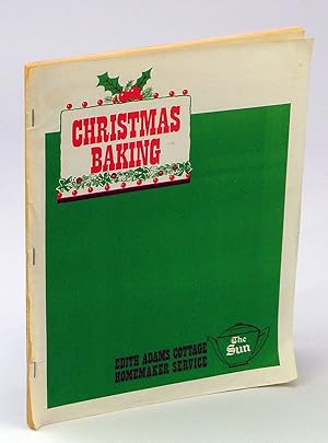 Christmas Baking Edith Adams Cottage Homemaker Service / The [Vancouver] Sun