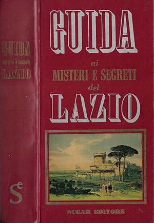 Bild des Verkufers fr Guida ai misteri e segreti del Lazio zum Verkauf von Biblioteca di Babele