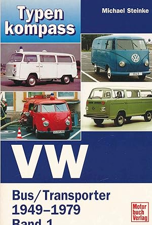 Bild des Verkufers fr Typenkompass : VW Bus / Transporter. Band 1: 1949-1979. zum Verkauf von Antiquariat Bernhardt