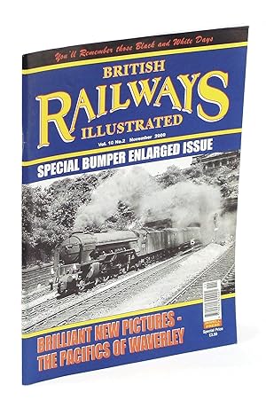 Bild des Verkufers fr British Railways Illustrated [Magazine], November [Nov.] 2000, Vol. 10 No.2: The Pacifics of Waverley - Briliant New Pictures - Special Enlarged Issue zum Verkauf von RareNonFiction, IOBA