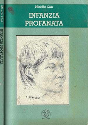 Seller image for Infanzia profanata for sale by Biblioteca di Babele