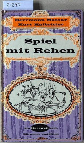 Seller image for Spiel mit Rehen. [= Ein Kurzweilbuch] for sale by Antiquariat hinter der Stadtmauer