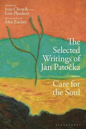 Bild des Verkufers fr The Selected Writings of Jan Patocka : Care for the Soul zum Verkauf von AHA-BUCH GmbH
