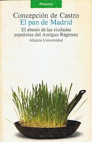 Imagen del vendedor de EL PAN DE MADRID. El abasto de las ciudades espaolas del Antiguo Rgimen a la venta por Librera Torren de Rueda